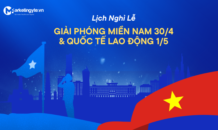 Thông báo lịch Nghỉ Lễ 30/4 và Ngày quốc tế Lao động 1/5